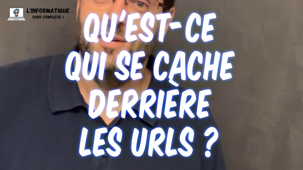 Qu'est ce qui se cache derrière les URLs ?